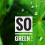 So_green